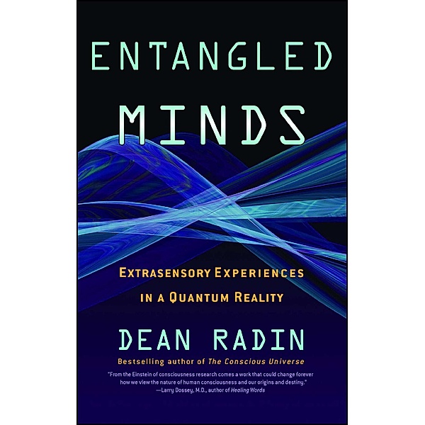 Entangled Minds, Dean Radin