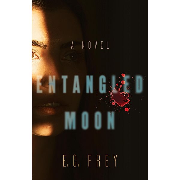 Entangled Moon, E. C. Frey