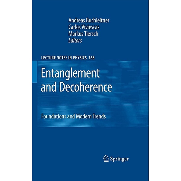 Entanglement and Decoherence / Lecture Notes in Physics Bd.768