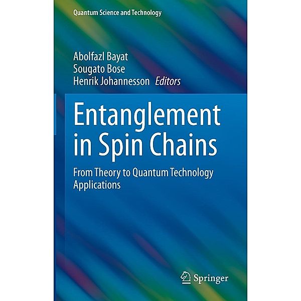 Entanglement in Spin Chains / Quantum Science and Technology