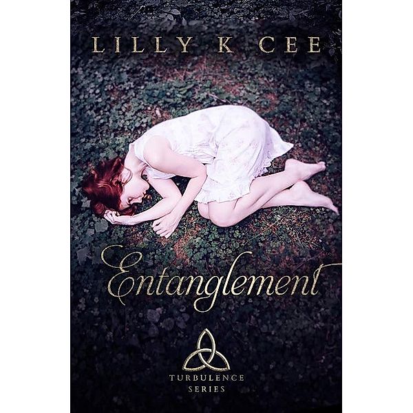 Entanglement (Turbulence Series, #1) / Turbulence Series, Lilly K. Cee