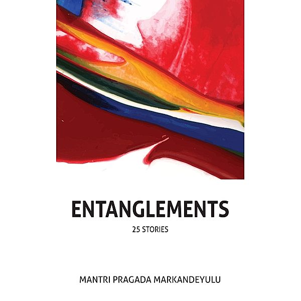 Entanglements, Mantri Pragada Markandeyulu