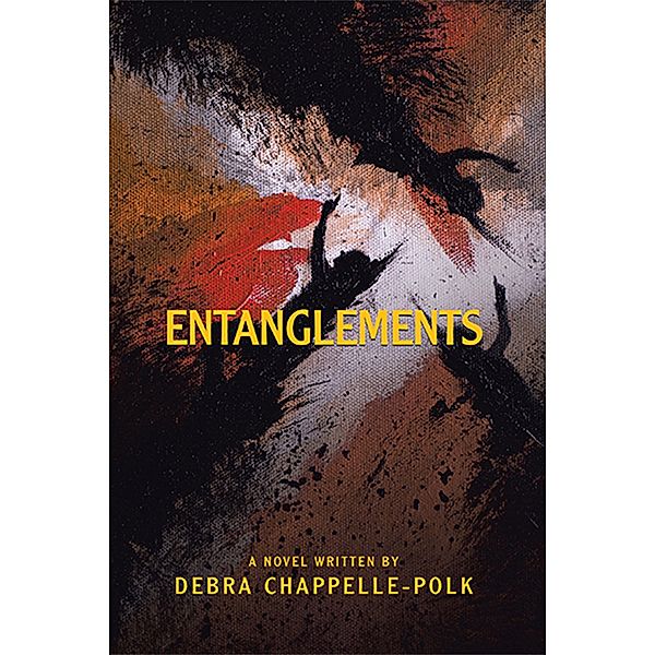 Entanglements, Debra Chappelle-Polk