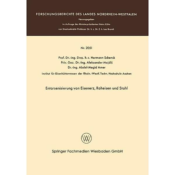 Entarsenisierung von Eisenerz, Roheisen und Stahl / Forschungsberichte des Landes Nordrhein-Westfalen, Hermann Rudolf Schenck