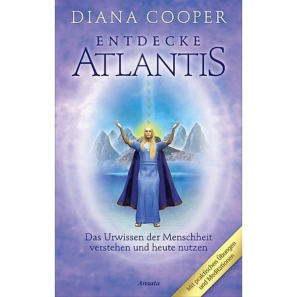 Entdecke Atlantis, Diana Cooper, Shaaron Hutton