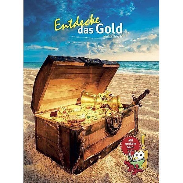 Entdecke das Gold, Dr. Markus Schade