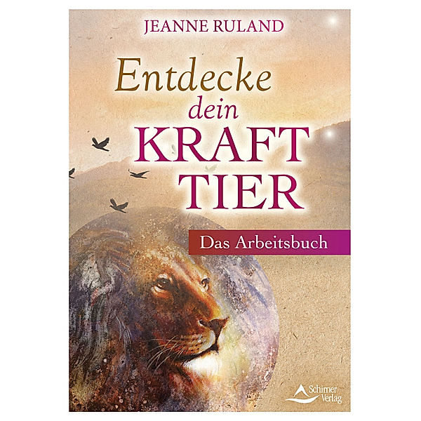 Entdecke dein Krafttier, Jeanne Ruland