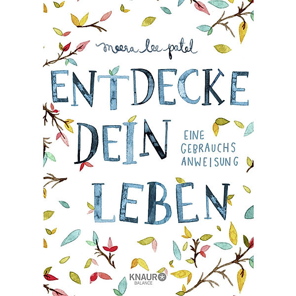 Entdecke dein Leben, Meera Lee Patel