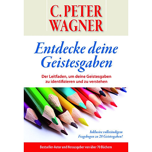 Entdecke deine Geistesgaben, C Peter Wagner