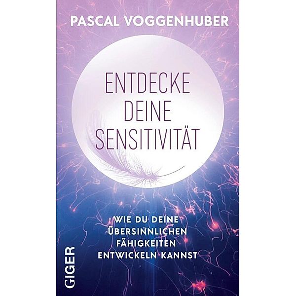 Entdecke deine Sensitivität, Pascal Voggenhuber