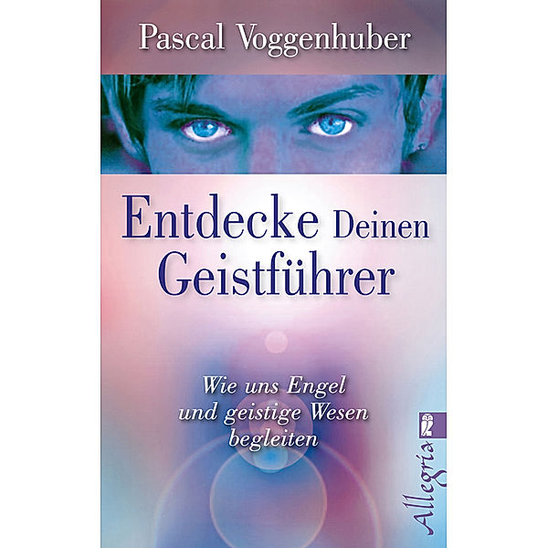 Entdecke deinen Geistführer, Pascal Voggenhuber