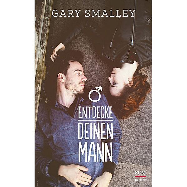 Entdecke deinen Mann, Gary Smalley