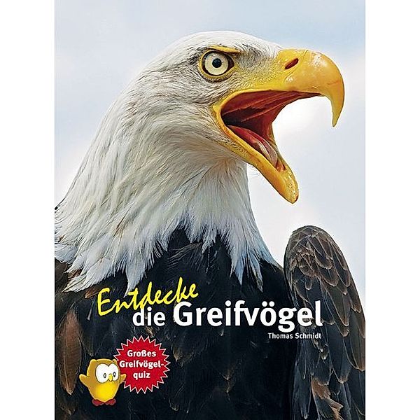 Entdecke die Greifvögel, Thomas Schmidt