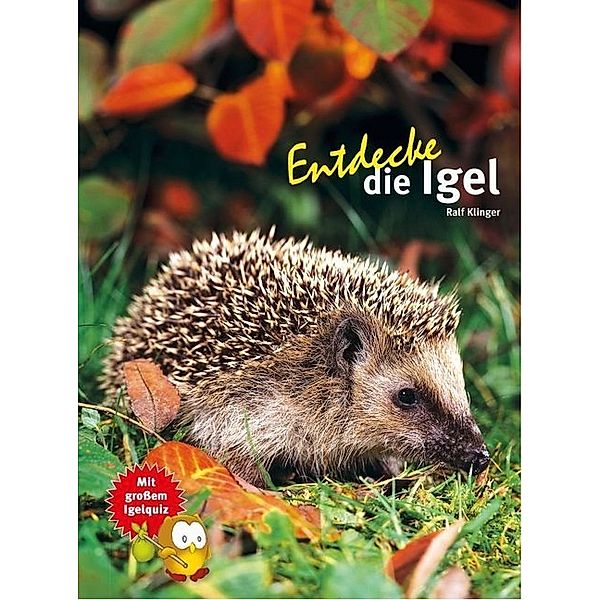 Entdecke die Igel, Dr. Ralf Klinger