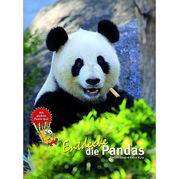 Entdecke die Pandas, Eveline Dungl, Kriton Kunz