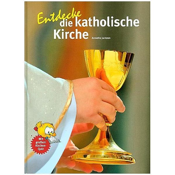 Entdecke - Die Reihe mit der Eule / Entdecke die katholische Kirche, Annette Jantzen