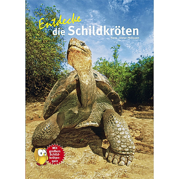 Entdecke die Schildkröten, Hans-Dieter Philippen