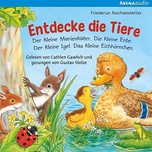 Entdecke die Tiere, Audio-CD, Friederun Reichenstetter