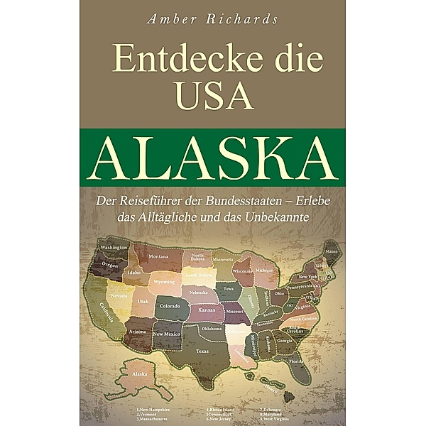 Entdecke die USA Alaska, Amber Richards