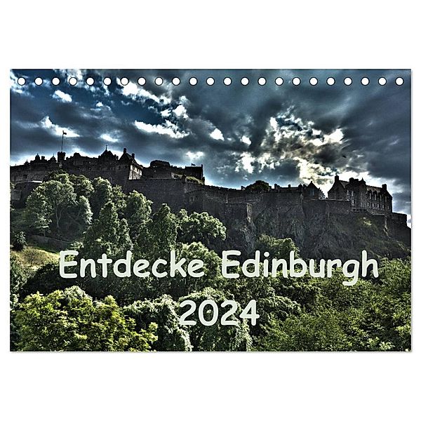 Entdecke Edinburgh (Tischkalender 2024 DIN A5 quer), CALVENDO Monatskalender, Anke Grau