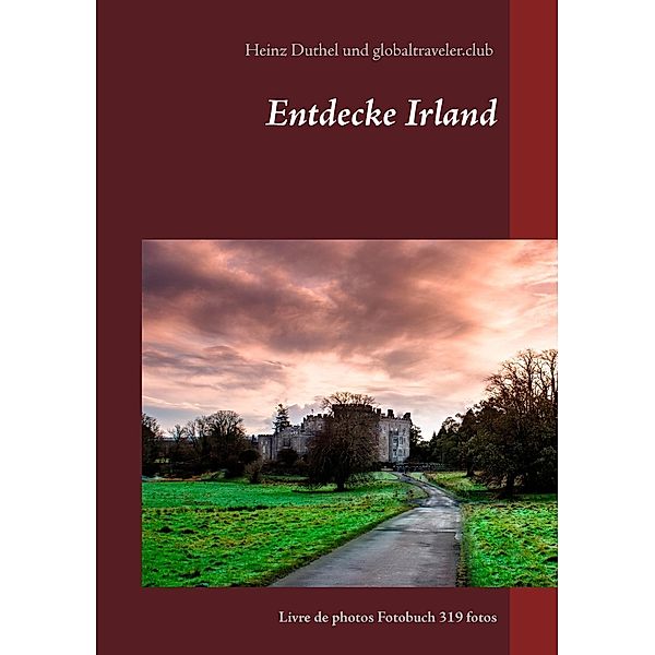 Entdecke Irland, Heinz Duthel