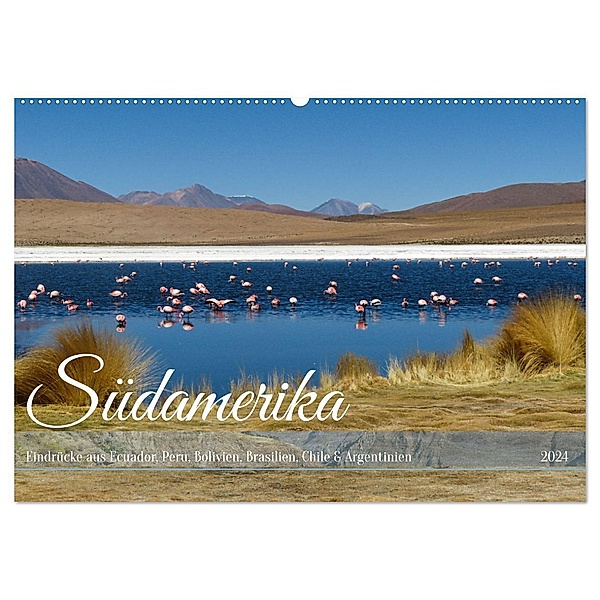 Entdecke Südamerika: Monat für Monat (Wandkalender 2024 DIN A2 quer), CALVENDO Monatskalender, Calvendo, Sabrina Twele