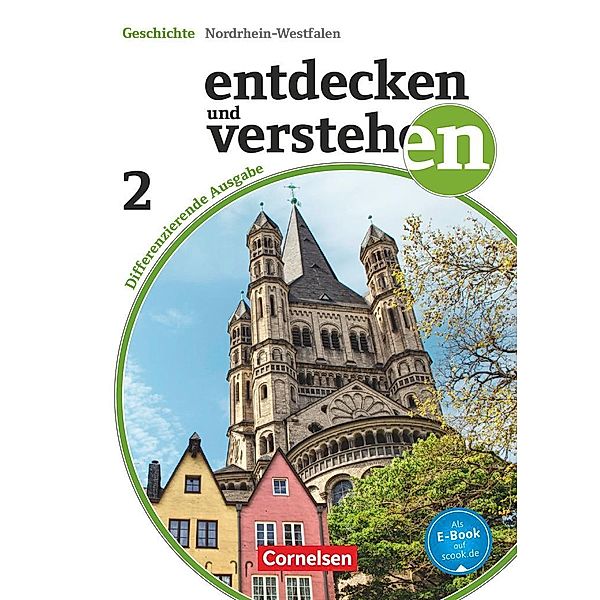 Entdecken und verstehen - Geschichtsbuch - Differenzierende Ausgabe Nordrhein-Westfalen - Band 2: 7./8. Schuljahr, Wolfgang Humann, Birgit Wenzel, Hans-Otto Regenhardt, Thomas Berger-von der Heide, Hans-Gert Oomen