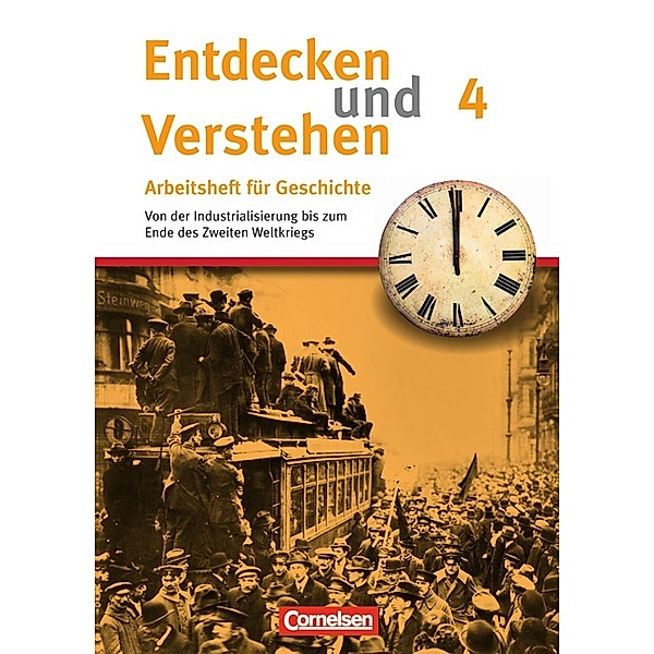 Entdecken und verstehen - Geschichtsbuch - Arbeitshefte - Heft 4, Hagen Schneider