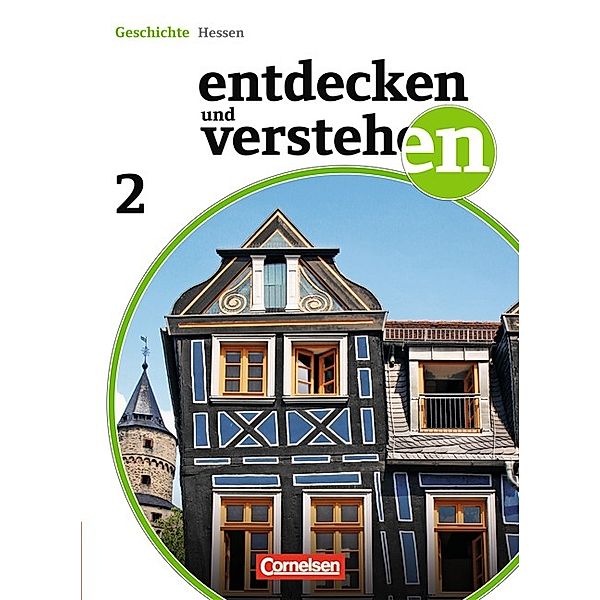 Entdecken und verstehen - Geschichtsbuch - Realschule und Gesamtschule Hessen 2011 - Band 2