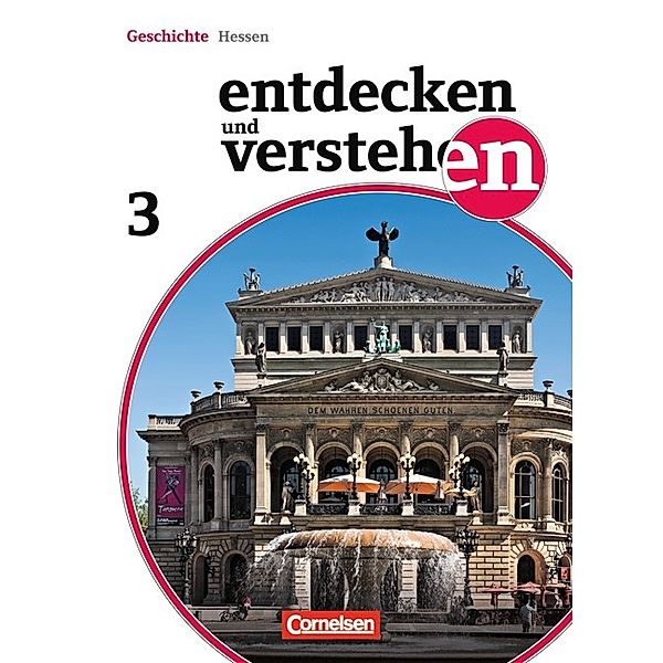 Entdecken und verstehen - Geschichtsbuch - Realschule und Gesamtschule Hessen 2011 - Band 3