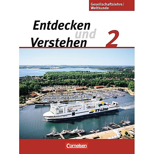 Entdecken und verstehen - Gesellschaftslehre/Weltkunde - Hamburg, Mecklenburg-Vorpommern, Niedersachsen und Schleswig-Holstein - Band 2: 7./8. Schuljahr, Peter Fischer, Petra Bowien, Martina Flath, Angela Drescher, Jürgen Ehlers