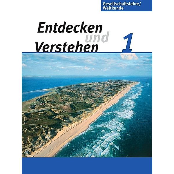 Entdecken und verstehen - Gesellschaftslehre/Weltkunde - Hamburg, Mecklenburg-Vorpommern, Niedersachsen und Schleswig-Ho, Peter Fischer, Peter Brokemper, Elisabeth Köster