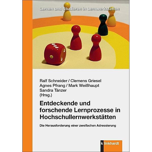 Entdeckende und forschende Lernprozesse in Hochschullernwerkstätten