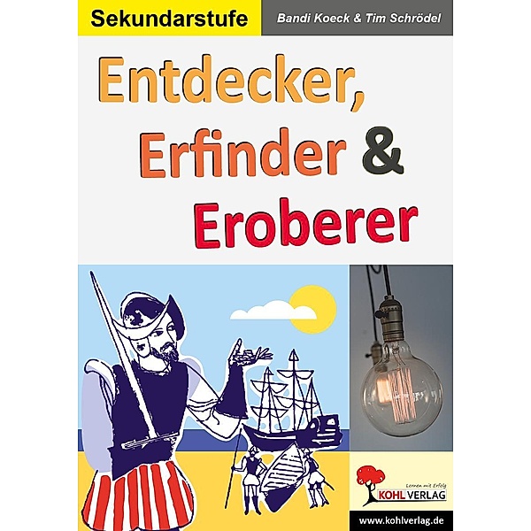 Entdecker, Erfinder & Eroberer, Bandi Koeck, Tim Schroedel