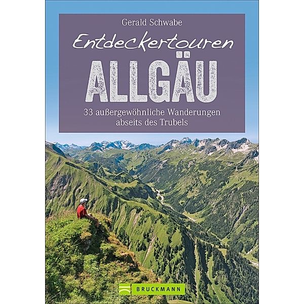 Entdeckertouren Allgäu, Gerald Schwabe