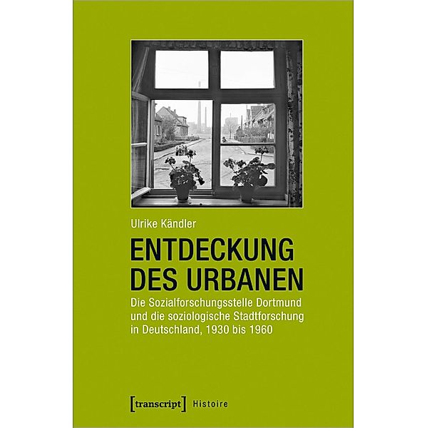 Entdeckung des Urbanen / Histoire Bd.58, Ulrike Kändler