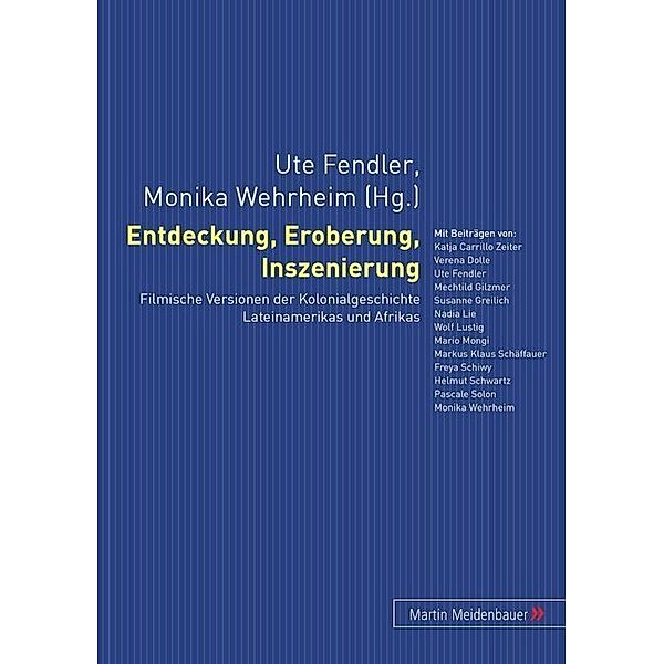 Entdeckung, Eroberung, Inszenierung