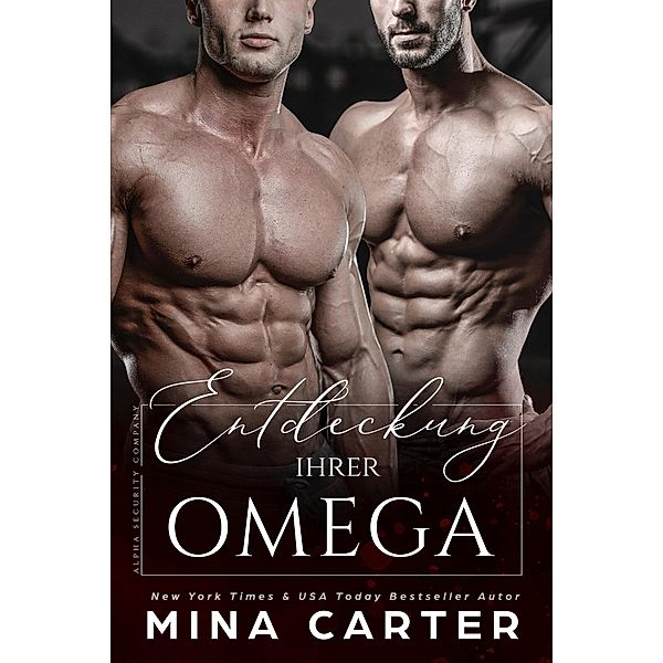 Entdeckung ihrer Omega / Alpha Security Company Bd.1, Mina Carter