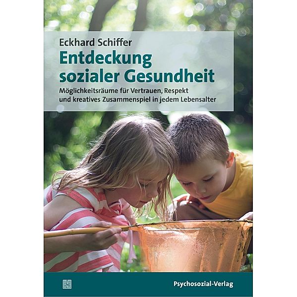 Entdeckung sozialer Gesundheit, Eckhard Schiffer