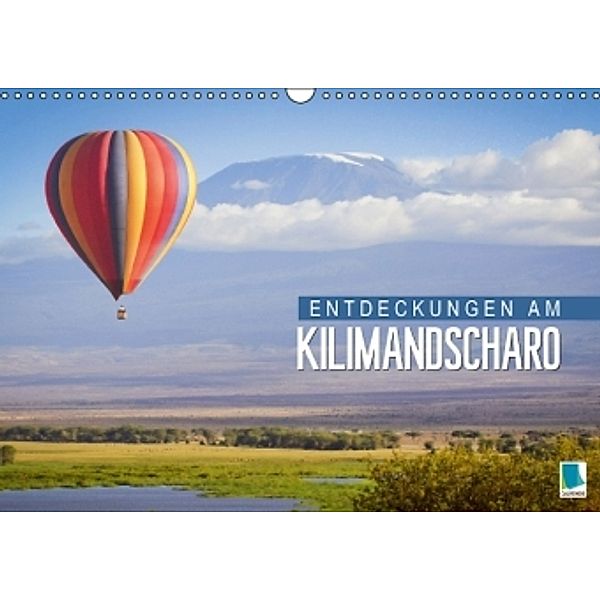 Entdeckungen am Kilimandscharo (Wandkalender 2015 DIN A3 quer), Calvendo