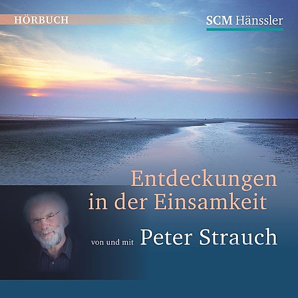 Entdeckungen in der Einsamkeit, Peter Strauch