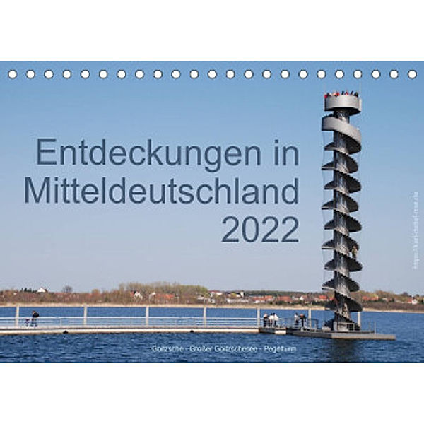 Entdeckungen in Mitteldeutschland (Tischkalender 2022 DIN A5 quer), Karl Detlef Mai