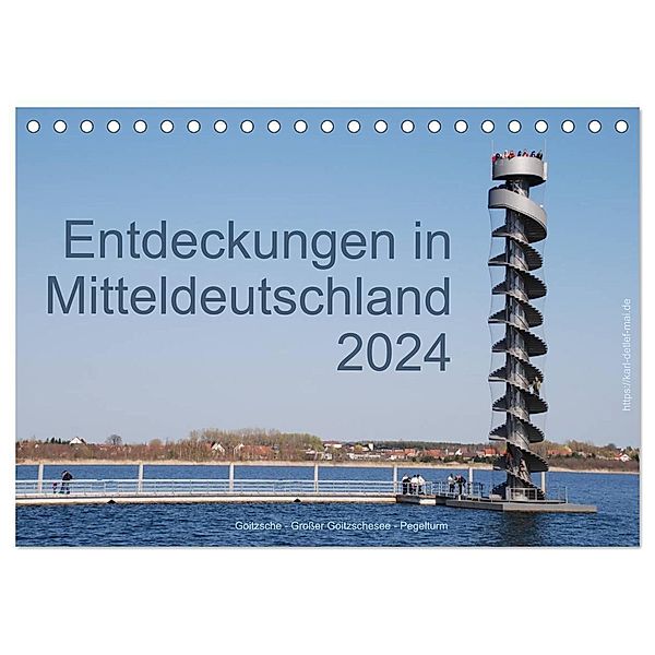 Entdeckungen in Mitteldeutschland (Tischkalender 2024 DIN A5 quer), CALVENDO Monatskalender, Karl Detlef Mai