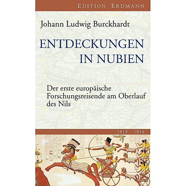 Entdeckungen in Nubien / Edition Erdmann, Johann Ludwig Burckhardt