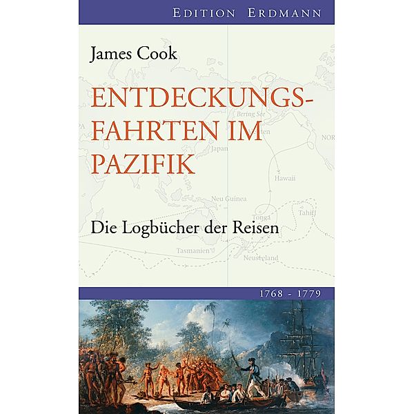 Entdeckungsfahrten im Pazifik / Edition Erdmann, James Cook