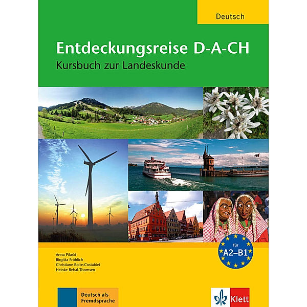 Entdeckungsreise D-A-CH, Christiane Bolte-Costabiei, Anna Pilaski, Birgitta Fröhlich, Heinke Behal-Thomsen