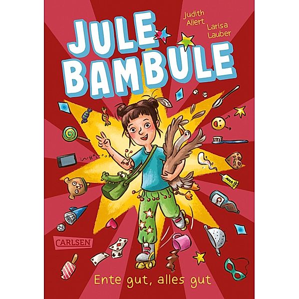 Ente gut, alles gut / Jule Bambule Bd.1, Judith Allert