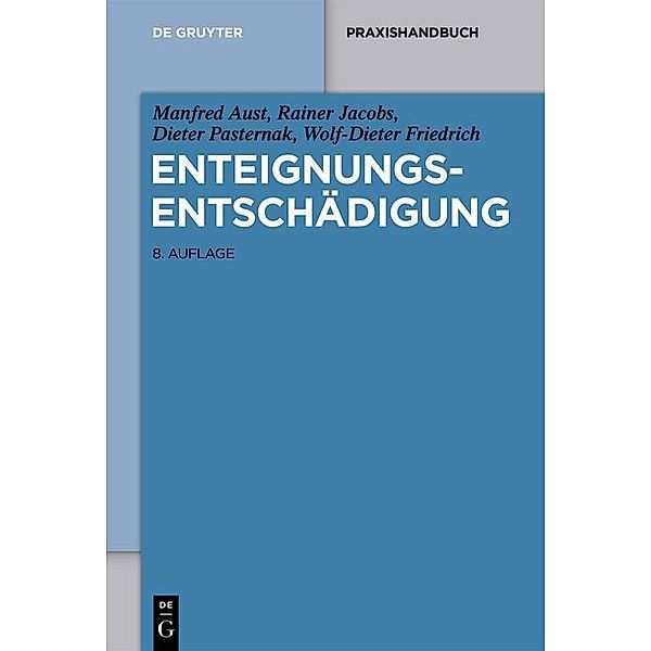 Enteignungsentschädigung, Manfred Aust, Wolf-Dieter Friedrich, Rainer Jacobs, Dieter Pasternak