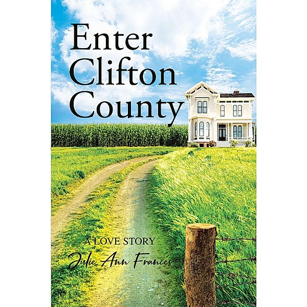 Enter Clifton County, Julie Ann Frances