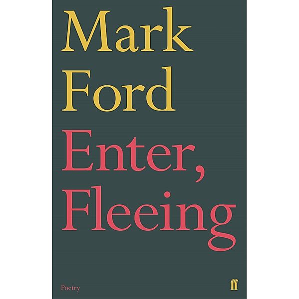 Enter, Fleeing, Mark Ford